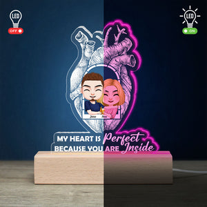 My Heart Is Perfect Because You Are Inside-Personalized 3D Led Light- Gift For Couple- Couple Led Light - Led Night Light - GoDuckee