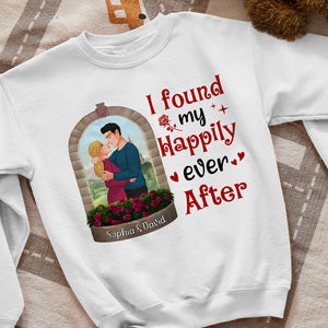 I Found My Hapily Ever After, Personalized Shirt, Gift For Couple, Valentine's Gift - Shirts - GoDuckee