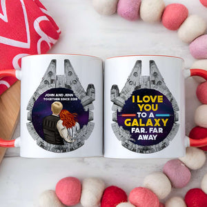 I Love You To A Galaxy, Couple Gift, Personalized Accent Mug, Couple Coffee Mug, Anniversary Gift 04QHQN011223HH - Coffee Mug - GoDuckee