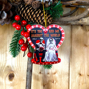 It's You And Me Against The World-Personalized Acrylic Custom Shape Ornament- Gift For Him/ Gift For Her- Christmas Gifts- Movie Skull Couple Ornament - Ornament - GoDuckee