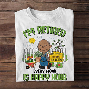 Personalized Gifts For Gardening Lovers Shirt 04qhtn160125hg I'm Retired Every Hour Is Happy Hour - Shirts - GoDuckee
