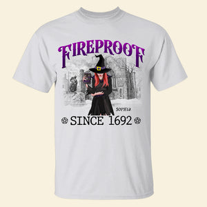 Fireproof Since 1692- Personalized Shirt- Gift For Halloween- Witch Shirt - Shirts - GoDuckee