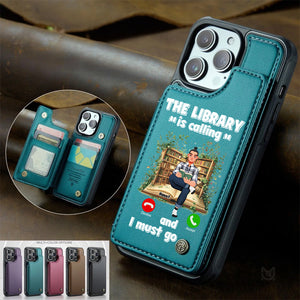 Personalized Gift For Book Lovers Leather Flip Wallet Phone Case The Library Is Calling 04TGLU270225PA - Phone Case - GoDuckee