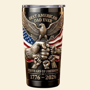 250 Years Of Freedom Tumbler - Personalized Gifts For Dad 05PADT020326 - Tumbler Cup - GoDuckee