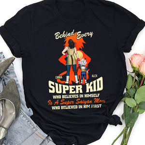 Personalized Gifts For Mom Shirt Behind Every Super Kid Who Believes In Himself 02OHHN140324HH - 2D Shirts - GoDuckee