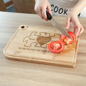 You Are The Piece That Holds Us Together- Personalized Engraved Cutting Board- Gift For Mom- Mom Cutting Board - Home Decor - GoDuckee