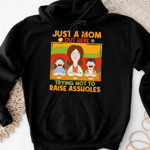 Personalized Gifts For Mom Shirt 01natn180325hg Just A Mom Out Here Trying Not To Raise Assholes - Shirts - GoDuckee