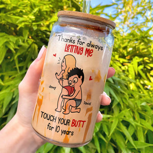 Personalized Gifts For Couple Glass Can Thanks For Always Letting Me Touch Your Butt - Drinkware - GoDuckee