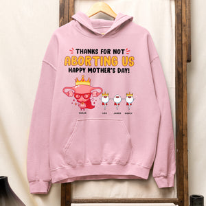 Personalized Gifts For Mom Shirt Thanks For Not Aborting Us 02OHTH200324 - 2D Shirts - GoDuckee