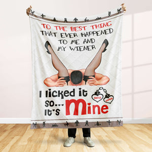 I Licked It... So It's Mine, Couple Gift, Personalized Blanket, Naughty Couple Blanket - Blanket - GoDuckee
