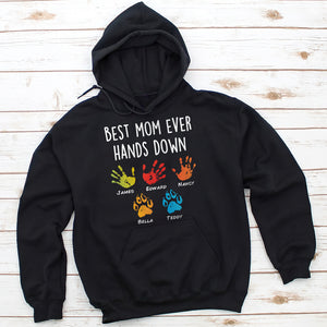 Personalized Gifts For Mom Shirt Best Mom Ever Hands Down - 2D Shirts - GoDuckee