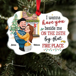 I Wanna Have You, Couple Gift, Personalized Acrylic Ornament, Couple Fire Place Ornament, Christmas Gift - Ornament - GoDuckee