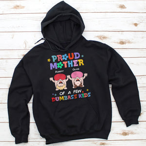 Personalized Gifts For Mom Shirt Proud Mother Dumbass Kids - 2D Shirts - GoDuckee