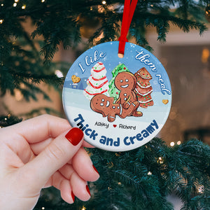Naughty Cookie Couple I Want Them Real Thick & Creamy Personalized Ceramic Ornament 04QHHN211123 - Ornament - GoDuckee