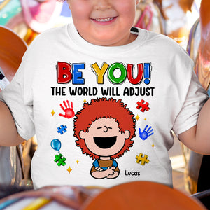Personalized Gifts For Autistics Shirt 02hutn200225hh Be You The World Will Adjust - Shirts - GoDuckee