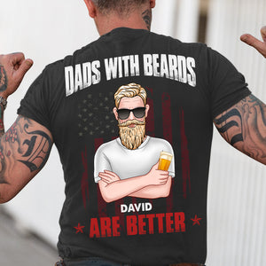 Dad With Beards Are Better, Personalized Shirt, Gift For Dad, Father's Day Gift - Shirts - GoDuckee