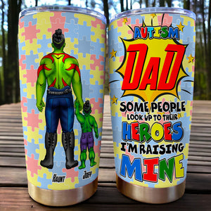 Personalized Gifts For Autism Dad Tumbler I'm Raising My Hero 021TOLU250225PA - Tumbler Cup - GoDuckee