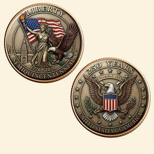 250th Anniversary Of Independence Metal Coin - Gift For Patriots 02TYTN020326 - Coin - GoDuckee