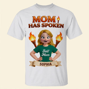 Mom Has Spoken Shirt - Personalized Gifts For Mom 04hutn230226 - Shirts - GoDuckee