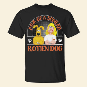 Personalized Gifts For Dog Lovers Shirt 05totn040225pa Mom Of Spoiled Rotten Dogs - Shirts - GoDuckee