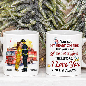 My heart on fire but you get me wet , Personalized White Mug for Fire Fighter Couples 02hthn151123pa - Coffee Mug - GoDuckee
