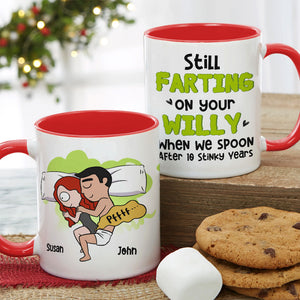 Personalized Coffee Mug Still Farting On Your Willy, Gift For Couple - Coffee Mug - GoDuckee