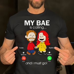 Personalized Gifts For Couple Shirt 02ohpu170125da My Bae Is Calling And I Must Go - Shirts - GoDuckee