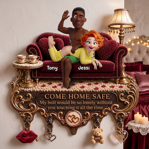Come Home Safe Cheeky Couple Acrylic Key Hanger - Personalized Gifts For Couples 04ohlu170726 - Key Hanger - GoDuckee