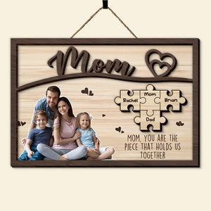 Custom Photo Gifts For Mom Wood Sign You Are The Piece That Hold Us Together Mother's Day Gifts - Wood Signs - GoDuckee