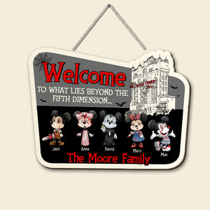Welcome To What Lies Beyond The Fifth Dimension, Personalized Wood Sign TZ-SDXN-01QHTN130923HH, Gift For Family - Wood Sign - GoDuckee