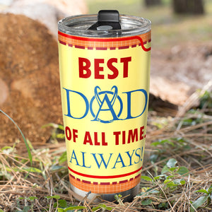 Best Dad Of All Time Personalized Tumbler TZ-TCTT-01DNPO200523TM - Tumbler Cup - GoDuckee