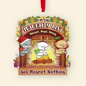 On The Naughty List I Regret Nothing, Personalized Ornament, Gifts For Cat Lovers 04ACDT161123 - Ornament - GoDuckee