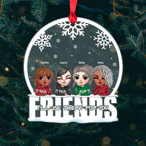 Friends I'll Be There For You, Personalized Acrylic Ornament - Ornament - GoDuckee
