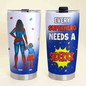 Personalized Gifts For Autism Mom Tumbler Mom Needs A Sidekick 02OHMH250225PA - Tumbler Cup - GoDuckee