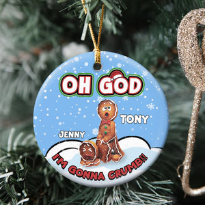 Oh God, I'm Gonna Crumb, Couple Gift, Personalized Ceramic Ornament, Naughty Gingerbread Ornament, Christmas Gift 03HTPO120723 - Ornament - GoDuckee