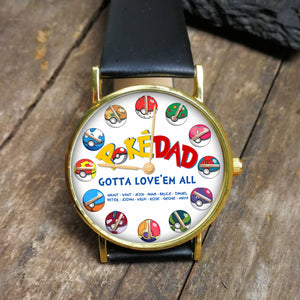 Personalized Gift For Dad Watch, Gotta Love ‘Em All Father's Day 012OHLU260325 - Men's Watch - GoDuckee