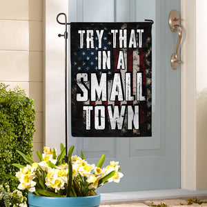 In A Small Town, Garden Flag, 07ACQN2700723-02 - Flag - GoDuckee
