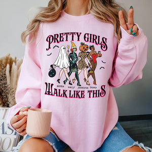 Pretty Girls Walk Like This-Personalized Shirt- Gift For Friends - Halloween Gift - Shirts - GoDuckee