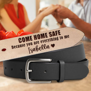 Personalized Gifts For Him Secret Message Men's Belt Come Home Safe - Belts - GoDuckee