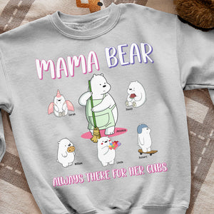 Personalized Gifts For Mom Shirt Mama Bear Always There For Her Cubs 03HTQN270324 - 2D Shirts - GoDuckee