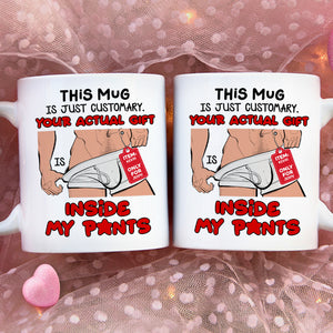 Personalized Gifts For Couple Coffee Mug Your Actual Gift Inside My Pants - Coffee Mugs - GoDuckee