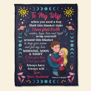 To My Wife When You Need A Hug Hold This Blanket Tight-Personalized Blanket- Gift For Couple- Couple Blanket - Blanket - GoDuckee