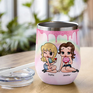 I'd Walk Through Fire For You-Personalized Wine Tumbler- Gift For Sisters/ Gift For Friends- TZ-JBEG- 05toqn310723hh - Wine Tumbler - GoDuckee