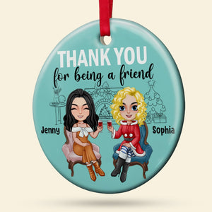 Thank You For Being A Friend Personalized Ceramic Circle Ornament 05ACTN100823 - Ornament - GoDuckee