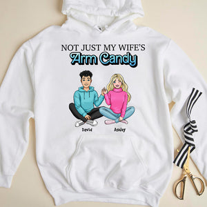 Personalized Gift For Couple Shirt Not Just My Wife's Arm Candy 03QHHN080124HH - Shirts - GoDuckee