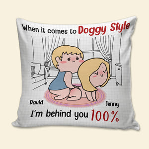 I'm Behind You 100%-Gift For Couple-Personalized Square Pillow-Funny Couple Pillow - Pillow - GoDuckee