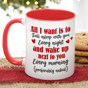 All I Want Is To Fall Asleep With You Every Night, Personalized Accent Mug, CC-AM11OZ-05NATN200923HH - Coffee Mug - GoDuckee
