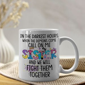 We Will Fight Them Together 03HTPO160623TM Personalized Sisters Mug - Coffee Mug - GoDuckee