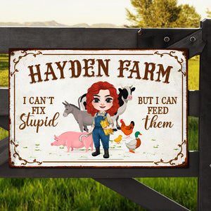 I Can't Fix Stupid But I Can Feed Them, Gift For Farmer, Personalized Metal Sign, Farmer Animal Metal Sign - Metal Wall Art - GoDuckee