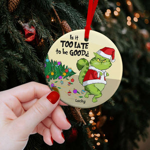 Is It Too Late To Be Good, Gift For Cat Lover, Personalized Ceramic Ornament, Green Cat Ornament, Christmas Gift - Ornament - GoDuckee